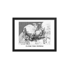 Load image into Gallery viewer, Framed poster - FLYING PIG EXPRESS