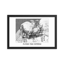 Load image into Gallery viewer, Framed poster - FLYING PIG EXPRESS
