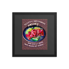 Load image into Gallery viewer, Framed poster - HAPPY BIRTHDAY MOM