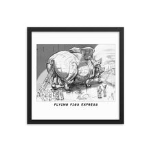 Load image into Gallery viewer, Framed poster - FLYING PIG EXPRESS