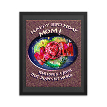 Load image into Gallery viewer, Framed poster - HAPPY BIRTHDAY MOM
