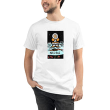 Load image into Gallery viewer, Organic T-Shirt - NICE ONE